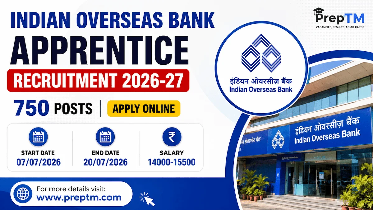 Indian Overseas Bank Apprentice Recruitment 2026-27 | 750 Posts Apply Online